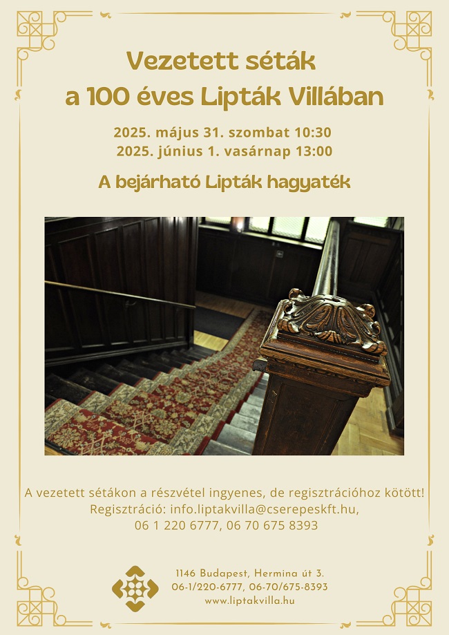 VEZETETT SÉTÁK A 100 ÉVES LIPTÁK VILLÁBAN