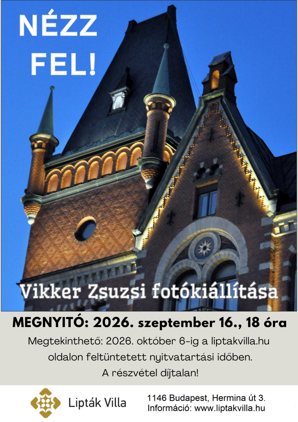 Nézz fel! – Vikker Zsuzsi fotókiállításának plakátja. Megnyitó: 2026. szeptember 16., 18 óra.